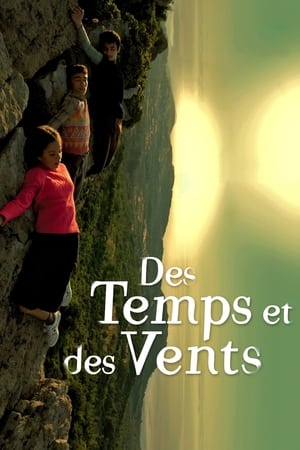 Des temps et des vents - Times and Winds (2006)