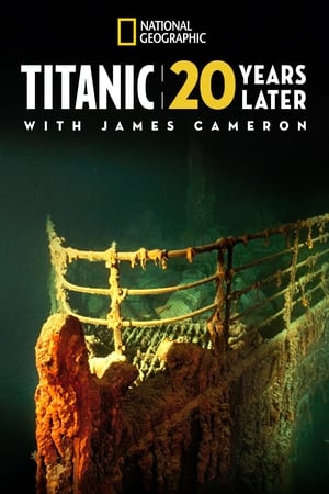 Titanic: Dezvăluiri la 20 de ani - Titanic: 20 Years Later with James Cameron (2017)