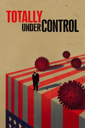Tout est sous contrôle - Totally Under Control (2020)