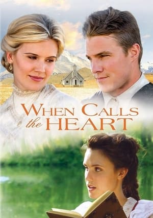 Le Cœur a ses raisons : Le journal d'une institutrice - When Calls the Heart (2013)