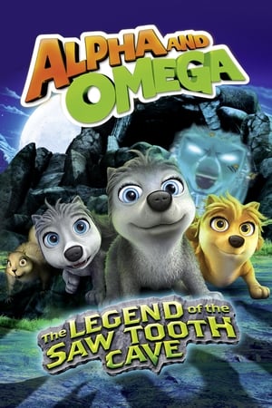 Alpha et Omega 4 : La Légende de la Caverne Hantée - Alpha and Omega: The Legend of the Saw Tooth Cave (2014)