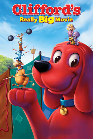 Clifford et ses amis acrobates - Clifford's Really Big Movie (2004)