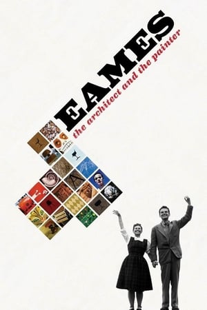 Eames : The Architect and the Painter - Eames: The Architect and the Painter (2011)
