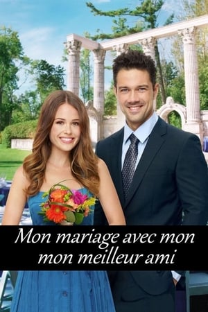 Mon mariage avec mon meilleur ami - From Friend to Fiancé (2019)