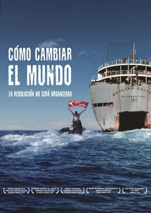 Como Cambiar El Mundo - How to Change the World (2014)
