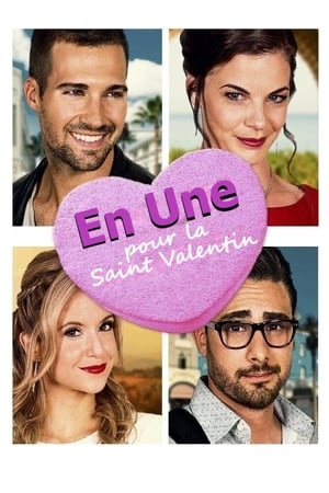 En Une pour la saint valentin - It Happened One Valentine's (2017)