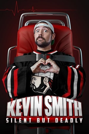Kevin Smith: Silent but Deadly (2018)