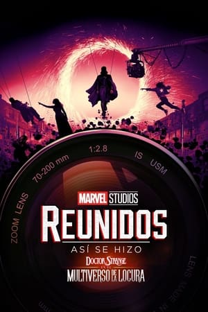 Reunidos: Así se hizo Doctor Strange en el multiverso de la locura - Marvel Studios Assembled: The Making of Doctor Strange in the Multiverse of Madness (2022)