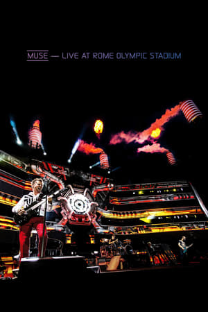 Muse - Live At Rome Olympic Stadium - Muse: Live At Rome Olympic Stadium (2013)