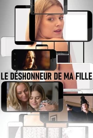 Le déshonneur de ma fille - My Daughter's Disgrace (2016)