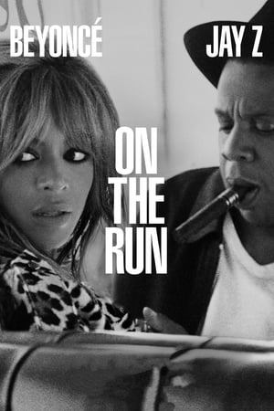 On the Run Tour : Beyoncé & Jay Z - On the Run Tour: Beyoncé and Jay-Z (2014)