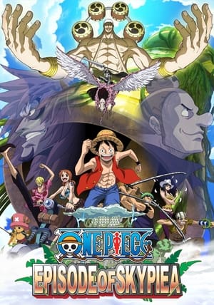 One Piece: Episodio de las Islas del Cielo Skypiea - One Piece: Episode of Skypiea (2018)