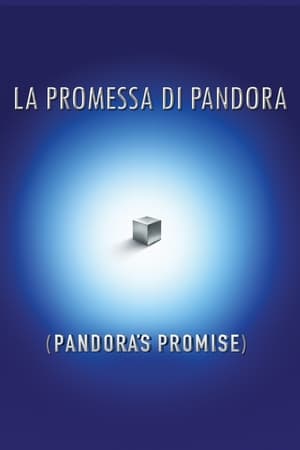 La Promessa di Pandora - Pandora's Promise (2013)