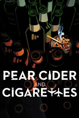 Pear Cider and Cigarettes (2016)