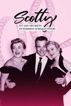 Scotty et les secrets interdits d'Hollywood - Scotty and the Secret History of Hollywood (2018)