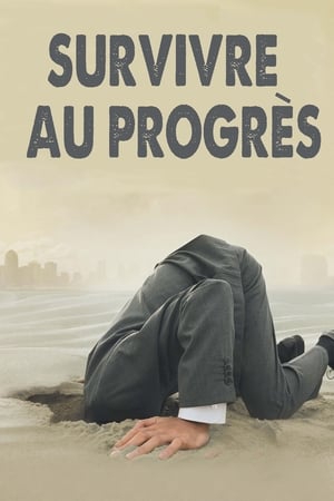 Survivre au progrès - Surviving Progress (2011)