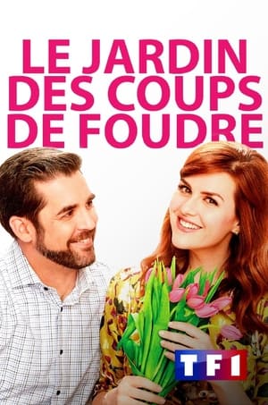 Le jardin des coups de foudre - True Love Blooms (2019)
