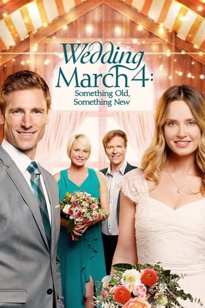 En route vers le mariage : faits l'un pour l'autre - Wedding March 4: Something Old, Something New (2018)