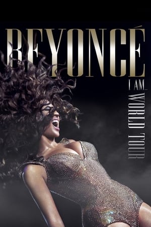 Beyoncé : I Am... World Tour - Beyoncé: I Am... World Tour (2010)