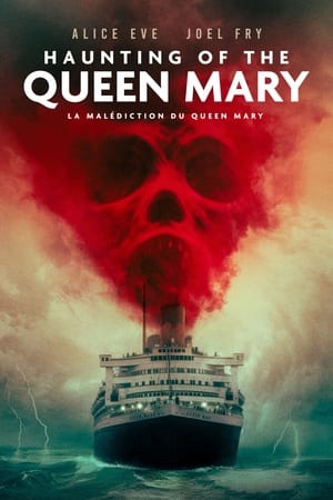 La malédiction du Queen Mary - Haunting of the Queen Mary (2023)