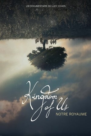Notre Royaume - Kingdom of Us (2017)