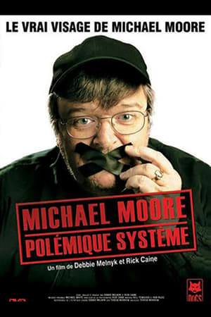 Michael Moore, Polémique Système - Manufacturing Dissent (2007)