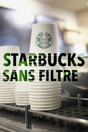 Starbucks sans filtre - Starbucks Unfiltered (2018)