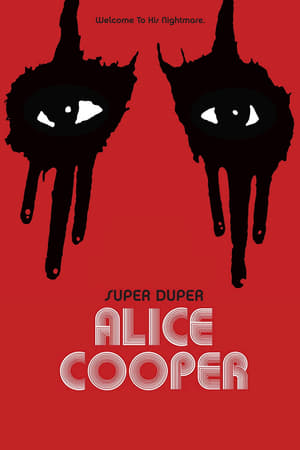 Alice Cooper, monstrueusement rock ! - Super Duper Alice Cooper (2014)