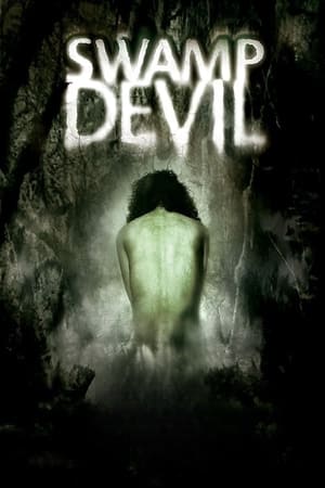 Swamp Devil (2008)