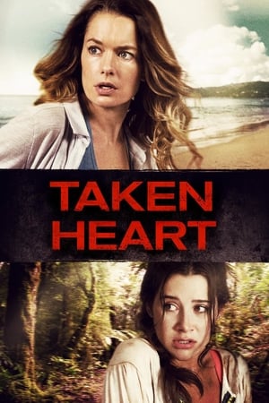 Vous n'aurez pas ma fille - Taken Heart (2017)