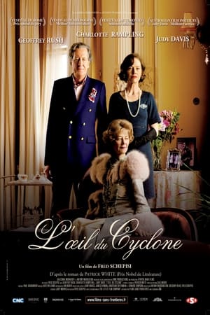 L'Oeil du cyclone - The Eye of the Storm (2011)