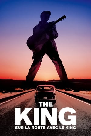 The King - Sur La Route Avec Le King - The King (2018)