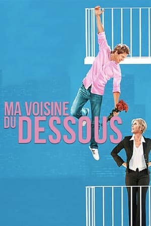 Ma Voisine Du Dessous - The Neighbor (2007)