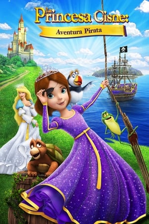 La Princesa Cisne: Aventura pirata - The Swan Princess: Princess Tomorrow, Pirate Today! (2016)