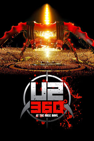 U2 : 360° - Live At The Rose Bowl - U2: 360° at the Rose Bowl (2010)