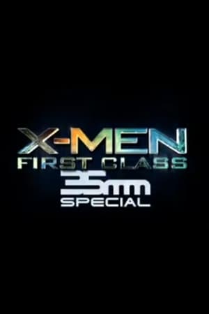 X-Men : Le commencement - 35mm Special - X-Men: First Class 35mm Special (2012)