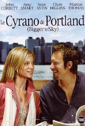 Le Cyrano De Portland - Bigger Than the Sky (2005)