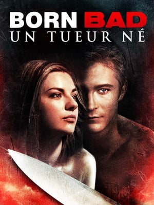 Born Bad : un tueur né - Born Bad (2011)