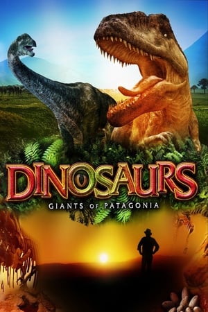 Dinozaurii: Giganții Patagoniei - Dinosaurs: Giants of Patagonia (2007)