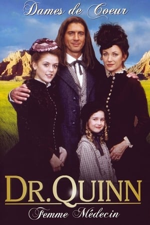Docteur Quinn, femme médecin : Dames de cœur - Dr. Quinn, Medicine Woman: The Heart Within (2001)