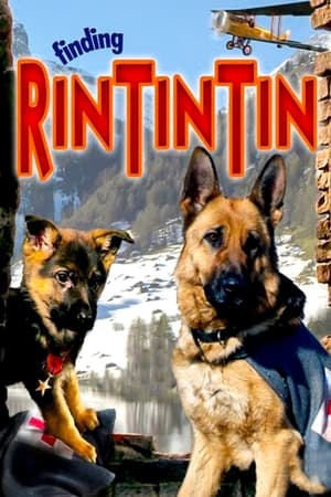 Povestea lui Rin Tin Tin - Finding Rin Tin Tin (2007)