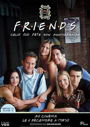 Friends 25 : celui qui fête son anniversaire - Friends 25th: The One with the Anniversary (2019)