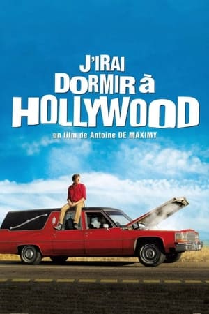 J'irai dormir à Hollywood - Hollywood, I'm Sleeping Over Tonight (2008)
