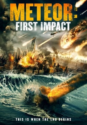 Meteor First Impact - Meteor: First Impact (2022)