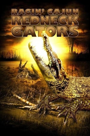 Les dents du bayou - Ragin Cajun Redneck Gators (2013)