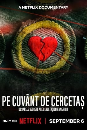 Pe cuvânt de cercetaș: Dosarele secrete ale Cercetașilor Americii - Scouts Honor: The Secret Files of the Boy Scouts of America (2023)