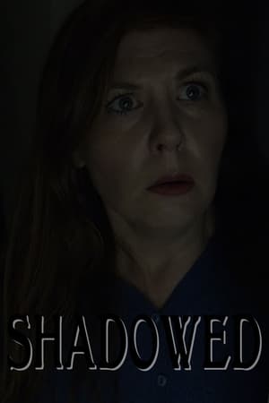 Shadowed (2020)