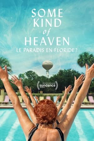 Le paradis en Floride? - Some Kind of Heaven (2021)