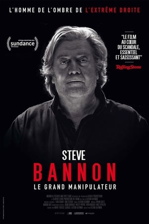 Steve Bannon - Le grand manipulateur - The Brink (2019)