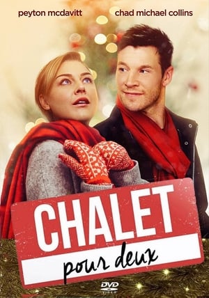Chalet pour deux - The Christmas Cabin (2019)